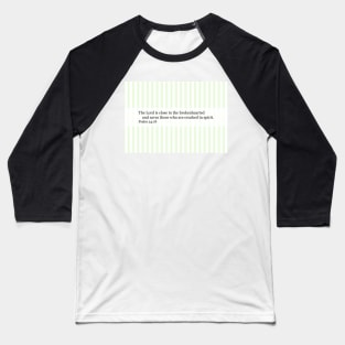 Psalm 34:18 Baseball T-Shirt